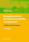 Kraus |  Managementwissen für Naturwissenschaftler und Ingenieure | Buch |  Sack Fachmedien