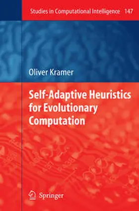 Kramer | Self-Adaptive Heuristics for Evolutionary Computation | E-Book | sack.de