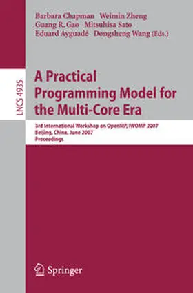 Chapman / Zheng / Gao |  A Practical Programming Model for the Multi-Core Era | eBook | Sack Fachmedien