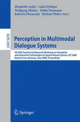 André / Dybkjær / Neumann | Perception in Multimodal Dialogue Systems | E-Book | sack.de