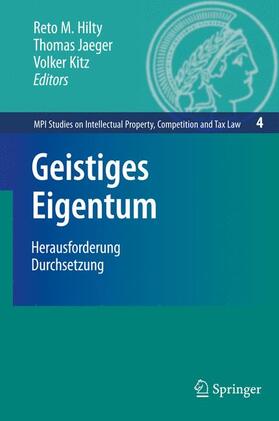 Hilty / Jaeger / Kitz | Geistiges Eigentum | Buch | 978-3-540-69380-2 | sack.de