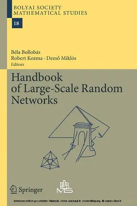 Bollobas / Bollobás / Kozma |  Handbook of Large-Scale Random Networks | eBook | Sack Fachmedien