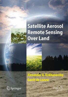 de Leeuw / Kokhanovsky |  Satellite Aerosol Remote Sensing Over Land | Buch |  Sack Fachmedien