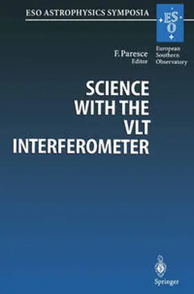 Paresce |  Science with the VLT Interferometer | eBook | Sack Fachmedien