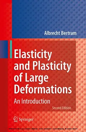 Bertram |  Elasticity and Plasticity of Large Deformations | eBook | Sack Fachmedien