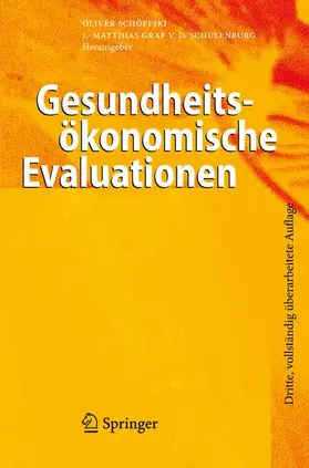 Graf von der Schulenburg / Schöffski |  Gesundheitsökonomische Evaluationen | Buch |  Sack Fachmedien
