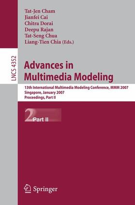 Cham / Cai / Chia | Advances in Multimedia Modeling | Buch | 978-3-540-69428-1 | sack.de