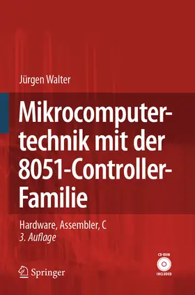 Walter | Mikrocomputertechnik mit der 8051-Controller-Familie | E-Book | sack.de