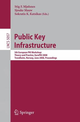 Mjølsnes / Katsikas / Mauw | Public Key Infrastructure | Buch | 978-3-540-69484-7 | sack.de