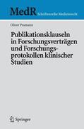 Pramann |  Publikationsklauseln in Forschungsverträgen und Forschungsprotokollen klinischer Studien | Buch |  Sack Fachmedien