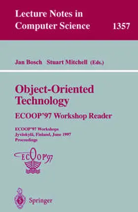 Bosch / Mitchell |  Object-Oriented Technology: ECOOP ’97 Workshop Reader | eBook | Sack Fachmedien
