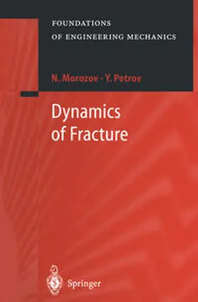 Morozov / Petrov |  Dynamics of Fracture | eBook | Sack Fachmedien
