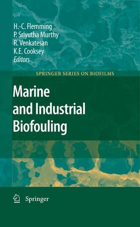 Flemming / Cooksey / Murthy | Marine and Industrial Biofouling | Buch | 978-3-540-69794-7 | sack.de