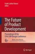 Krause |  The Future of Product Development | Buch |  Sack Fachmedien