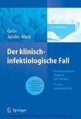 Geiss / Jacobs / Mack |  Der klinisch-infektiologische Fall | eBook | Sack Fachmedien