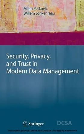 Petkovic / Petkovi? / Jonker | Security, Privacy, and Trust in Modern Data Management | E-Book | sack.de