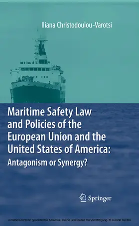 Christodoulou-Varotsi | Maritime Safety Law and Policies of the European Union and the United States of America: Antagonism or Synergy? | E-Book | www.sack.de