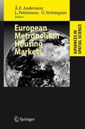 Andersson / Strömquist / Pettersson |  European Metropolitan Housing Markets | Buch |  Sack Fachmedien