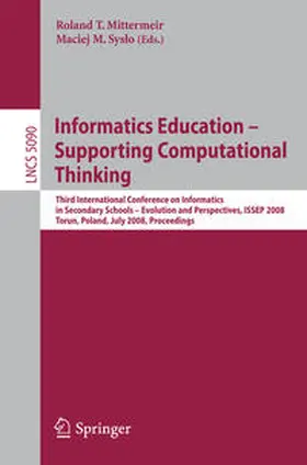 Mittermeir / Syslo |  Informatics Education - Supporting Computational Thinking | eBook | Sack Fachmedien