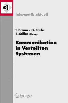 Braun / Stiller / Carle | Kommunikation in Verteilten Systemen (KiVS) 2007 | Buch | 978-3-540-69961-3 | sack.de
