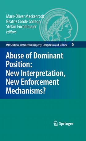 Mackenrodt / Drexl / Conde Gallego | Abuse of Dominant Position: New Interpretation, New Enforcement Mechanisms? | E-Book | sack.de