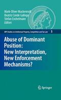 Mackenrodt / Drexl / Conde Gallego |  Abuse of Dominant Position: New Interpretation, New Enforcement Mechanisms? | eBook | Sack Fachmedien