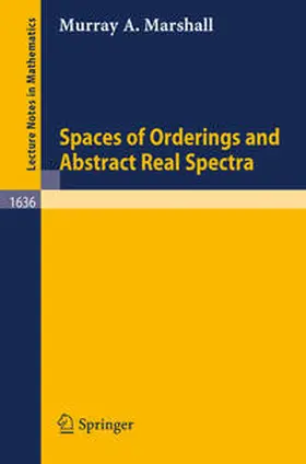 Marshall | Spaces of Orderings and Abstract Real Spectra | E-Book | www.sack.de