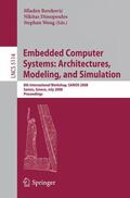 Berekovic / Wong / Dimopoulos |  Embedded Computer Systems: Architectures, Modeling, and Simulation | Buch |  Sack Fachmedien