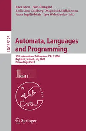 Aceto / Damgaard / Goldberg |  Automata, Languages and Programming | eBook | Sack Fachmedien