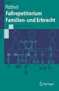 Röthel |  Fallrepetitorium Familien- und Erbrecht | Buch |  Sack Fachmedien