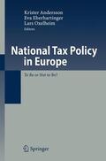 Andersson / Oxelheim / Eberhartinger |  National Tax Policy in Europe | Buch |  Sack Fachmedien