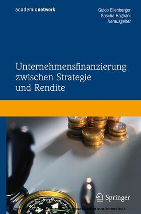 Eilenberger / Haghani | Unternehmensfinanzierung zwischen Strategie und Rendite | E-Book | sack.de