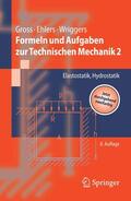 Gross / Ehlers / Wriggers |  Formeln und Aufgaben zur Technischen Mechanik 2 | eBook | Sack Fachmedien