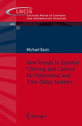 Basin |  New Trends in Optimal Filtering and Control for Polynomial and Time-Delay Systems | Buch |  Sack Fachmedien