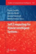 Castillo / Pedrycz / Melin |  Soft Computing for Hybrid Intelligent Systems | Buch |  Sack Fachmedien