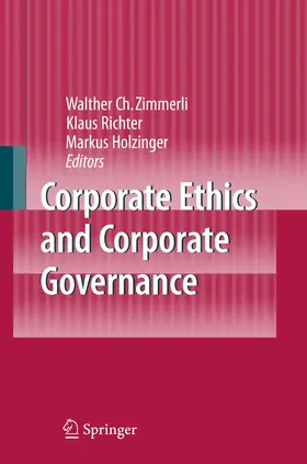 Zimmerli / Holzinger / Richter |  Corporate Ethics and Corporate Governance | Buch |  Sack Fachmedien