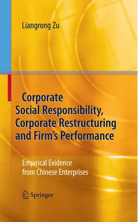 Zu | Corporate Social Responsibility, Corporate Restructuring and Firm's Performance | E-Book | www.sack.de