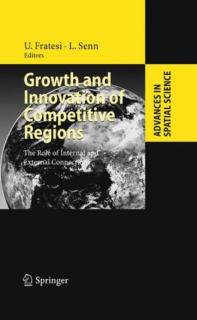 Fratesi / Senn | Growth and Innovation of Competitive Regions | Buch | 978-3-540-70923-7 | sack.de