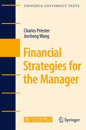 Wang / Priester | Financial Strategies for the Manager | Buch | 978-3-540-70963-3 | sack.de