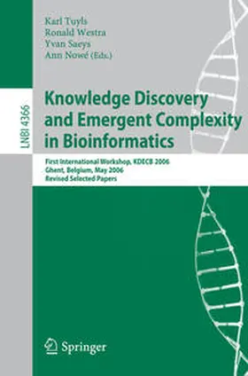 Tuyls / Westra / Saeys | Knowledge Discovery and Emergent Complexity in Bioinformatics | E-Book | sack.de
