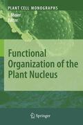 Meier |  Functional Organization of the Plant Nucleus | Buch |  Sack Fachmedien