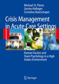 St.Pierre / Hofinger / Buerschaper |  Crisis Management in Acute Care Settings | eBook | Sack Fachmedien