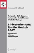 Horsch / Deserno / Handels |  Bildverarbeitung für die Medizin 2007 | eBook | Sack Fachmedien