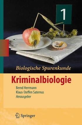 Saternus / Herrmann | Biologische Spurenkunde | Buch | 978-3-540-71110-0 | sack.de