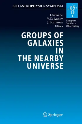 Saviane / Borissova / Ivanov |  Groups of Galaxies in the Nearby Universe | Buch |  Sack Fachmedien