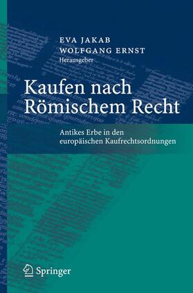 Ernst / Jakab | Kaufen nach Römischem Recht | Buch | 978-3-540-71191-9 | sack.de