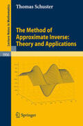 Schuster |  The Method of Approximate Inverse: Theory and Applications | eBook | Sack Fachmedien