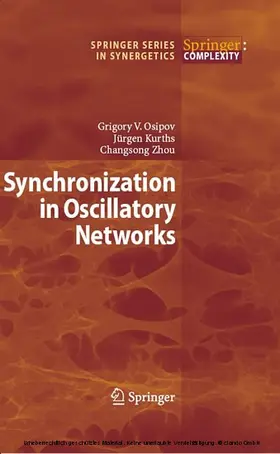 Osipov / Kurths / Zhou | Synchronization in Oscillatory Networks | E-Book | www.sack.de