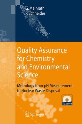 Schneider / Meinrath | Quality Assurance for Chemistry and Environmental Science | Buch | 978-3-540-71271-8 | sack.de
