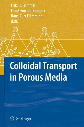 Frimmel / von der Kammer / Flemming |  Colloidal Transport in Porous Media | eBook | Sack Fachmedien